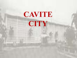 CAVITE
CITY

 