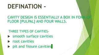 CAVITY DESIGN | PPTX