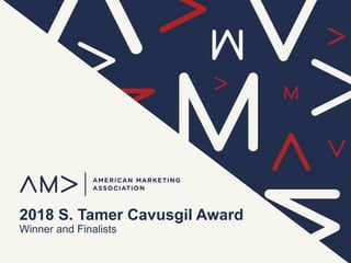 2018 S. Tamer Cavusgil Award
Winner and Finalists
 