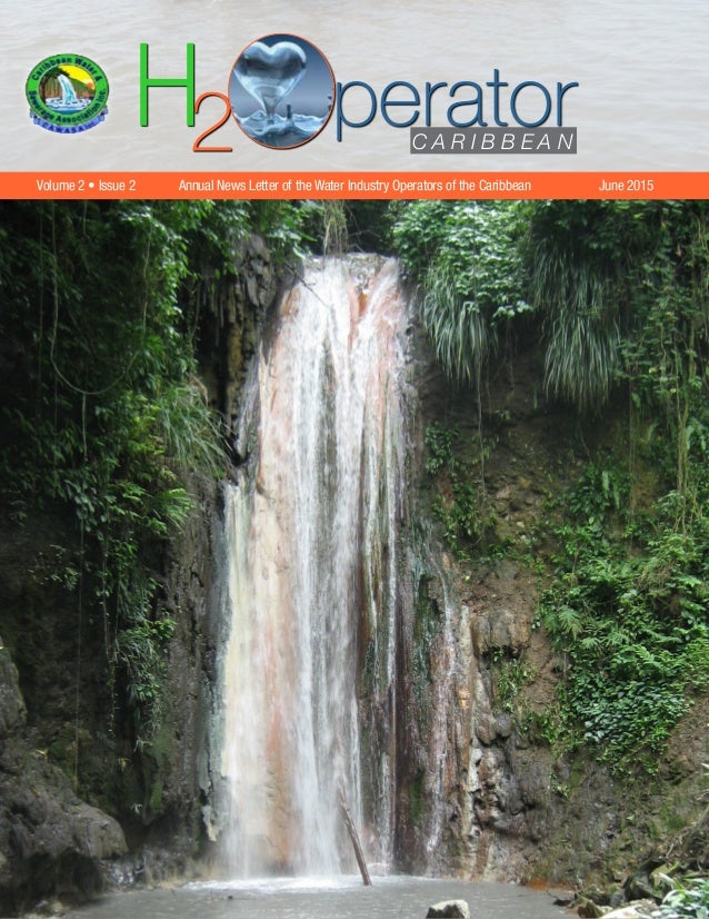 h20 operator caribbean water operator magazine vol 2 issue 2 june