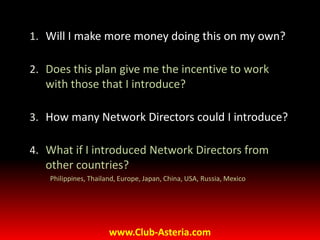 24YOUR GATEWAY TO A BRIGHTER FUTUREwww.Club-Asteria.comOur primary goal is to help You to make $400 per weekWebinar Schedule3pm GMT / 10am EST  -  Monday, Wednesday & FridayREAD THE NEWS