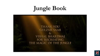 Jungle Book
 