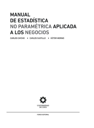 00-iniciales-MANUAL DE ESTADISTICA NO PARAMETRICA.indd 5 10/05/2019 09:06:09
 