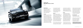 51 · Drive systems and chassis | Chassis Drive systems and chassis | Chassis · 52
Shedding weight.
Adding agility, economy, and comfort.
Chassis.
Weight Reduction
The axle concept on the Cayenne
models features consistent
lightweight construction. The
results: enhanced driving dynamics,
lower fuel consumption, and
optimal occupant comfort.
Front Axle
The chassis on the Cayenne models
offers a direct response—for a more
rewarding driving experience. The
wishbones on the subframe-mounted
front suspension with high-mounted
upper arms are of aluminum. This axle
design ensures accurate wheel location,
greater agility, and minimal interference
on uneven surfaces. The subframe is
secured on large rubber mountings
that reduce road noise to a minimum.
It is also specially constructed to
increase stability, for enhanced
comfort and even greater active
and passive safety. In the event of
an impact, the subframe deforms
in a predefined manner.
Rear Axle
The rear axle features multi-link
suspension. Ideal for performance road
and track use, it also copes well with
the extremely high towing and carrying
loads that are possible with each
Cayenne. The suspension struts are
angled to allow longer suspension travel
and create a deeper and wider cargo
area. As well as providing additional
space, the car is also easier to load.
The rear axle design minimizes dive and
squat under acceleration and braking.
It also improves mid-corner stability
and compensates for sudden load
transfer. In short: It enables a more
relaxed way of driving. Examples of
intelligent lightweight construction on
the rear axle include hollow driveshafts.
Steering
The steering system has been
completely revised and adapted for
a more immediate response and
greater driving dynamics. Around the
straight-ahead position in particular,
the ratio is now more direct. With the
variable-steering ratio and special
valve settings on the power-steering
system, optimal maneuverability is
ensured. The turning circle of the
Cayenne models is just 39.1 feet.
The steering column itself consists
of multiple collapsing sections linked
by two universal joints, and a special
deformation element provides additional
safety in the event of a front impact.
Electrohydraulic power steering is used
for the first time on the Cayenne S
Hybrid. The demand-driven pump
provides assistance to the steering
only as and when required, thereby
contributing to overall efficiency.
Power Steering Plus
Power Steering Plus is a speed-
sensitive power-steering system.
At higher speeds, the steering becomes
firmer, inputs are more precise,
and driver comfort is enhanced.
At lower speeds, it enables easy
maneuverability and parking.
Standard on the Cayenne S, Cayenne S
Hybrid, Cayenne GTS, and Cayenne Turbo.
 
