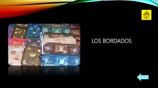 LOS BORDADOS
