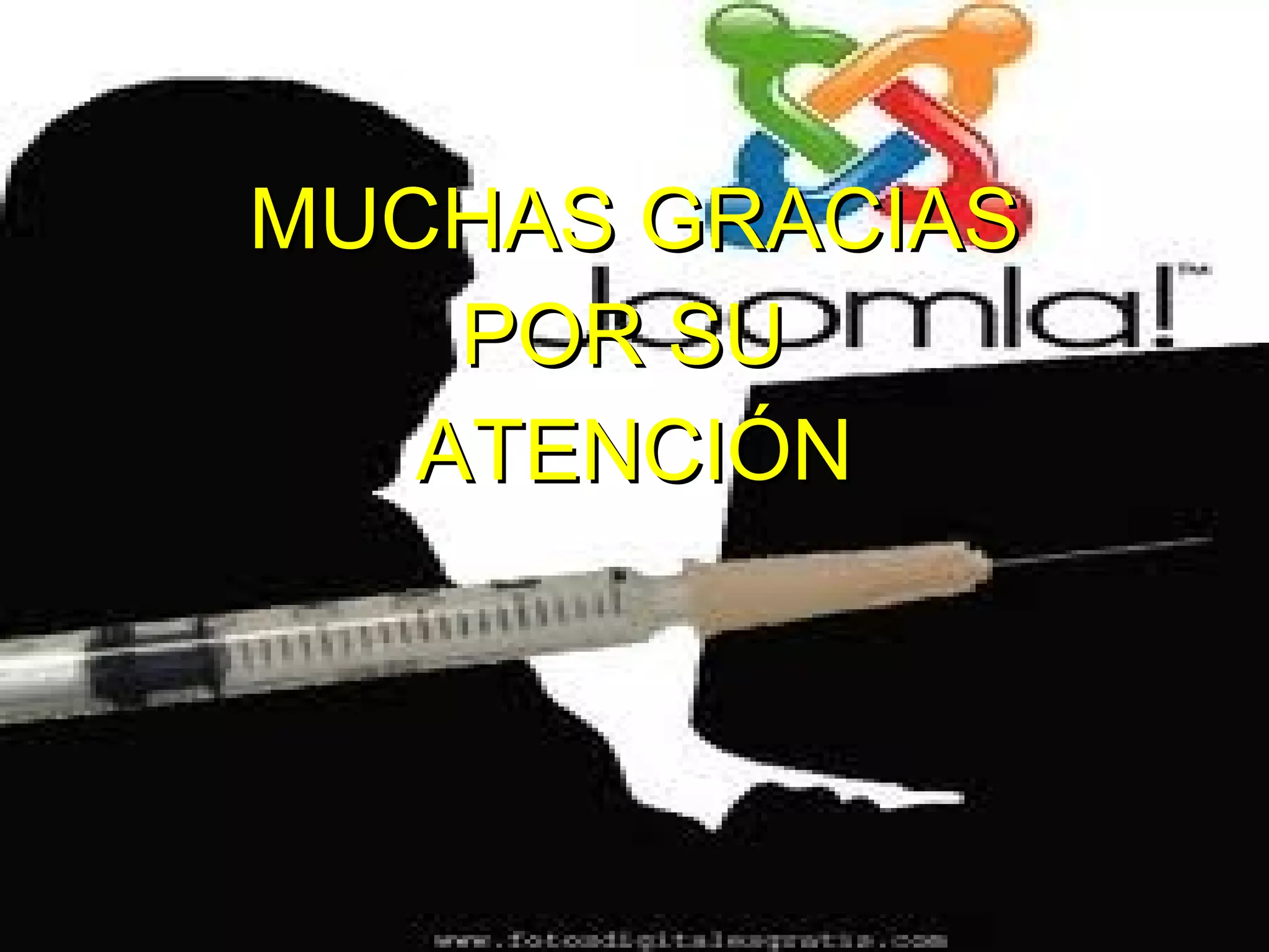 MUCHAS GRACIASMUCHAS GRACIAS
POR SUPOR SU
ATENCIÓNATENCIÓN
 