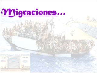 Migraciones…
 