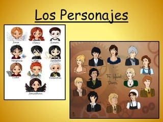 Los Personajes
 
