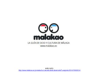 MÁS INFO:
http://www.malakao.es/jornadas/La/cazuela/de/la/abuela/de/Fuengirola/2014/15022014/

 
