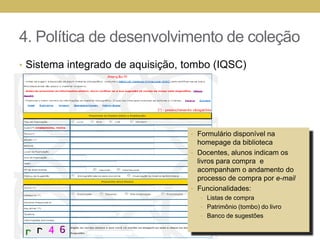 3. Modernização da infraestruturaBlog paracomunicaçãointernabiblioteca-eesc.blogspot.com