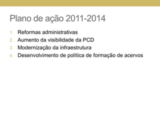 Empréstimo unificado04/05/2011 Sala de videoconferênciaServiço de Biblioteca