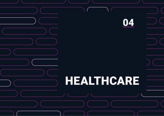 HEALTHCARE
04
 