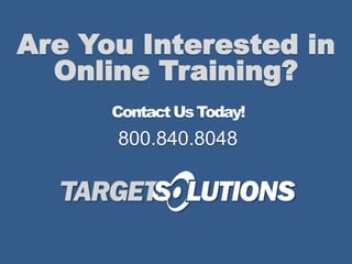 Are You Interested in
Online Training?
ContactUsToday!
800.840.8048
 