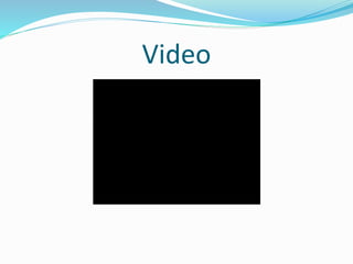 Video
 