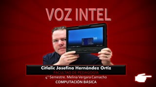 Citlalic Josefina Hernández Ortiz
FACULTAD DE PEDAGOGÍA
4° Semestre. MelinaVergara Camacho
COMPUTACIÓN BÁSICA
 