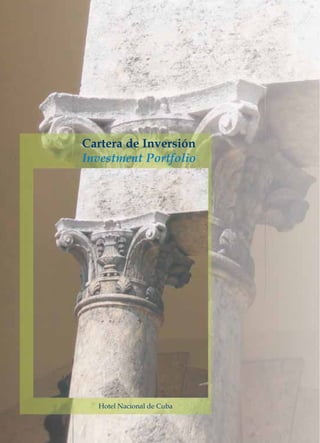 Cartera de Inversión
Investment Portfolio
Hotel Nacional de Cuba
 