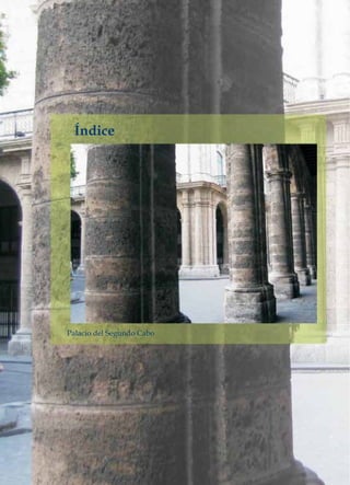 Índice
Palacio del Segundo Cabo
 