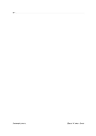 IV
Georgios Katsouris Master of Science Thesis
 