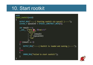 10. Start rootkit
 