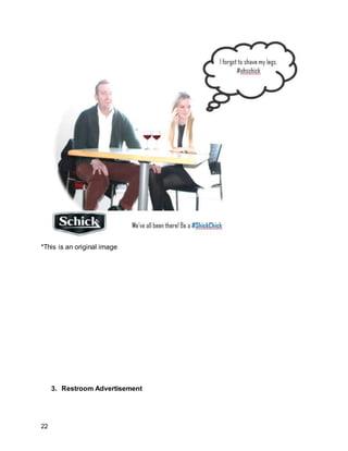 22
*This is an original image
3. Restroom Advertisement
 