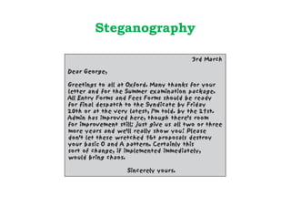 Steganography
 