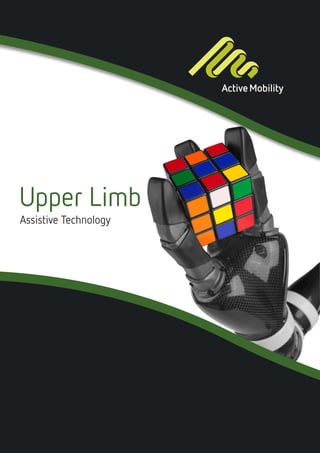 Upper Limb
Assistive Technology
 