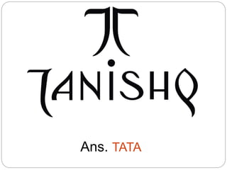 Ans. TATA
 