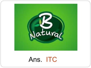 Ans. ITC
 