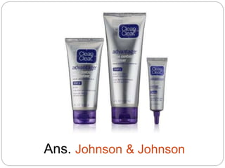 Ans. Johnson & Johnson
 