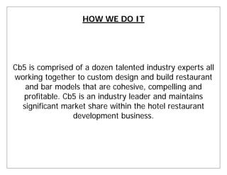 Cb5 Restaurant Group