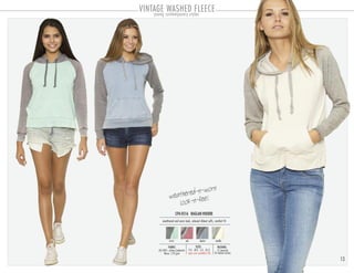 13
VINTAGE WASHED FLEECE
PACKING:
12 pre-pack
24 master carton
SIZES:
S-3 . M-3 . L-3 . XL-3
FABRIC:
60/40% cotton/polyester
fleece 210 gsm
CFH-0516 RAGLAN HOODIE
weathered and worn look, relaxed ribbed cuffs, comfort fit
open size available 2XL
weathered-n-worn
look-n-feel
mint red denim vanilla
young contemporary styles
 