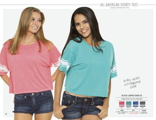 16
ALL AMERICAN SPORTY TEES
young contemporary tees
BLT-0520 CROPPED STRIPED TEE
PACKING:FABRIC:
12 pre-pack
48 master carton
60/40% cotton-polyester
jersey 120 gsm
vintaged washed, boxy style, printed stripes
pink deep sea royal grey
SIZES:
S-4 . M-4 . L-2 . XL-2
silky soft
collegiate
look
open sizes available
 