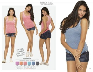 19
BLT-300 RIBBED TANK
PACKING:FABRIC:
12 pre-pack
72 master carton
60/40% cotton-polyester
ribbed jersey 115 gsm
vintage washed, 2x1 ribbed, racer style, longer length
SIZES:
S-3 . M-4 . L-3 . XL-2
orchid coral denim charcoalvintage red turquoise
FASHION TANKS
young contemporary styles
vintage
washed
stretchy
comfort
open sizes available
 