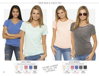 22
BLT-7110 CREW NECK TEE
vintage washed, relaxed junior tee, exposed stitching details
PACKING:FABRIC:
12 pre-pack
48 master carton
60/40% cotton-polyester
jersey 120 gsm
vintage washed
for silky-like
softness
CREW NECK & V-NECK TEES
open sizes available
SIZES:
S-3 . M-4 . L-3 . XL-2
BLT-6110 V-NECK TEE
vintage washed, relaxed junior tee, exposed stitching details
PACKING:FABRIC:
12 pre-pack
48 master carton
60/40% cotton-polyester
jersey 120 gsm open sizes available
SIZES:
S-3 . M-4 . L-3 . XL-2
blackhot pink cobalt charcoalshell azure hot pink cobalt charcoalshell azure
 