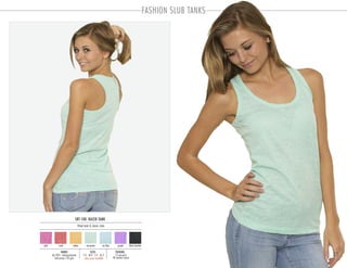 FASHION SLUB TANKS
SRT-100 RACER TANK
fitted tank & classic style
PACKING:FABRIC:
12 pre-pack
48 master carton
60/40% cotton-polyester
slub jersey 120 gsm open sizes available
SIZES:
S-3 . M-4 . L-3 . XL-2
purpleice blue black heathermelonpink coral sea green
27
 