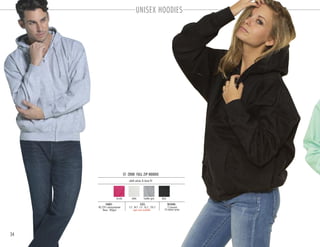 34
UNISEX HOODIES
CF -2000 FULL ZIP HOODIE
PACKING:FABRIC:
12 pre-pack
24 master carton
80/20% cotton-polyester
fleece 280gsm
adult unisex & loose fit
SIZES:
S-2 . M-3 . L-3 . XL-2 . 2XL-2
open sizes available
white heather grey blackfucshia
 