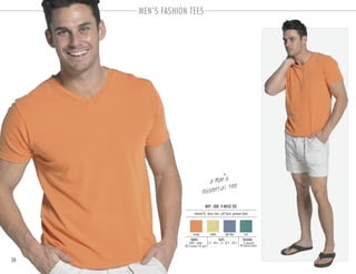 38
MEN’S FASHION TEES
MVT -300 V-NECK TEE
PACKING:FABRIC:
12 pre-pack
48 master carton
100% cotton
30/S jersey 145 gsm
relaxed fit, classic tees, soft hand, garment dyed
SIZES:
S-2 . M-4 . L-3 . XL-2 . 2XL-1
orange yellow light blue teal
a man’s
essential tee
 