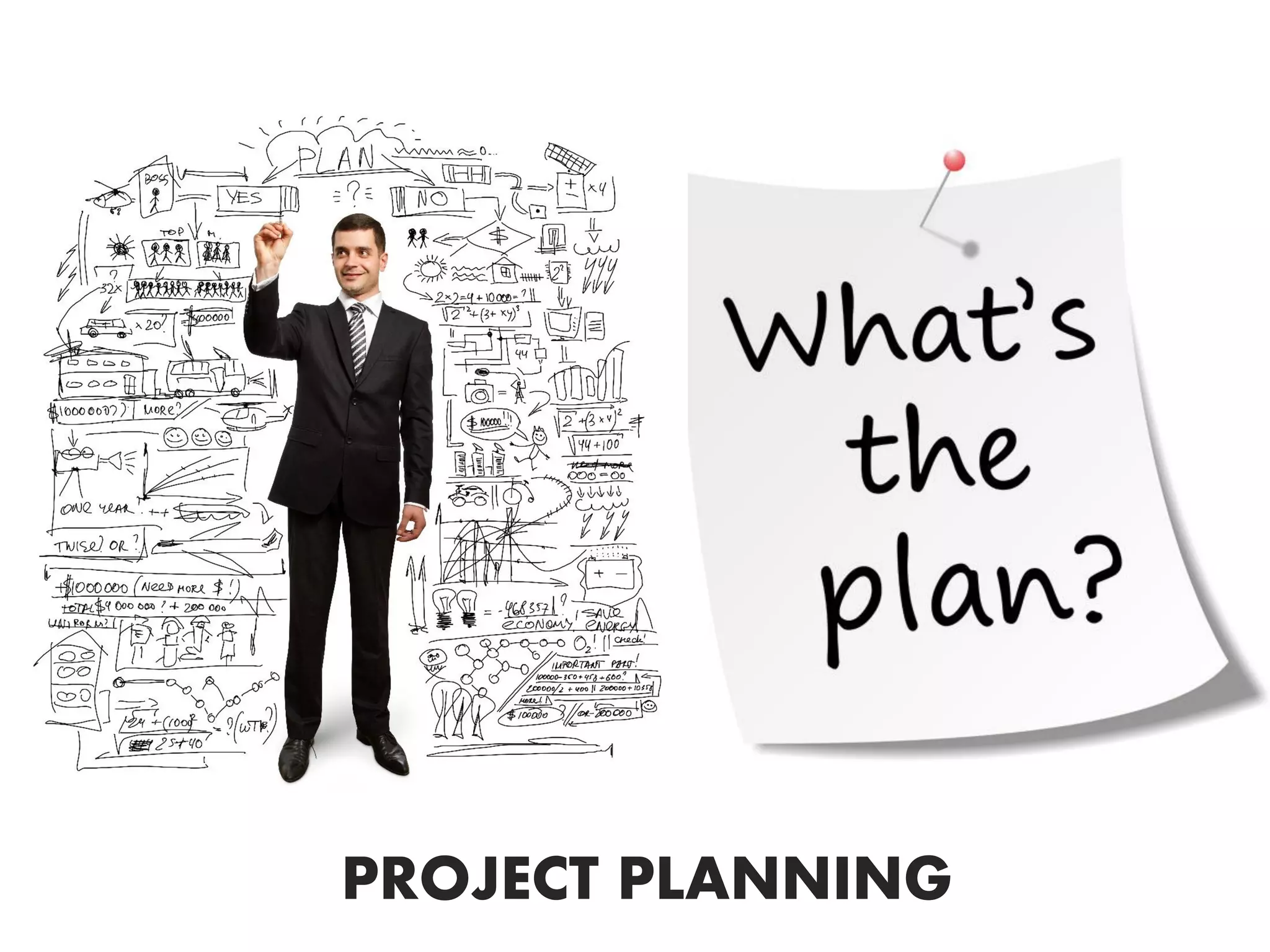PROJECT PLANNING
 