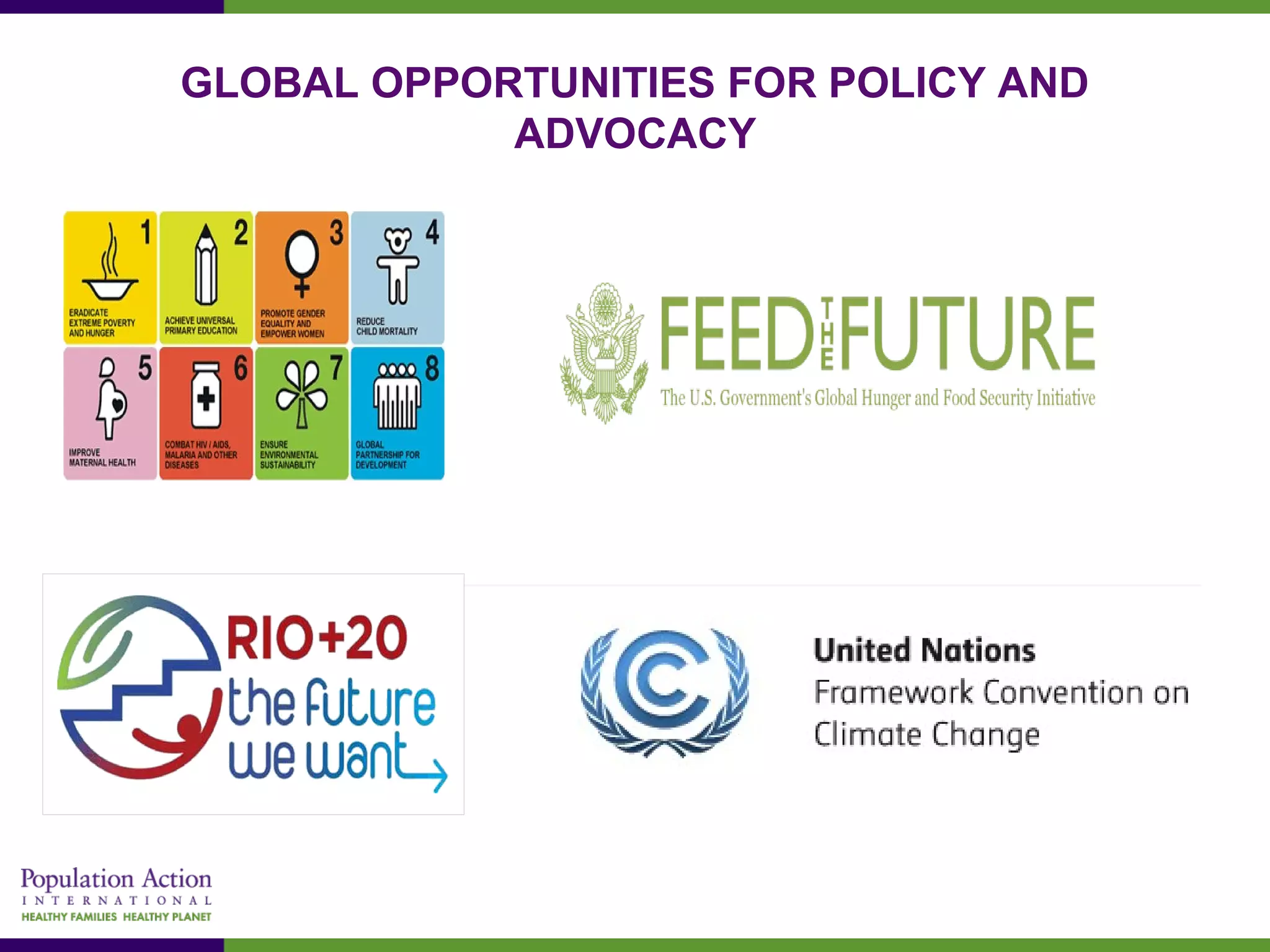 GLOBAL OPPORTUNITIES FOR POLICY AND
ADVOCACY