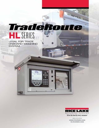 LEGAL FOR TRADE
ONBOARD WEIGHING
SYSTEM
HLSERIES
 