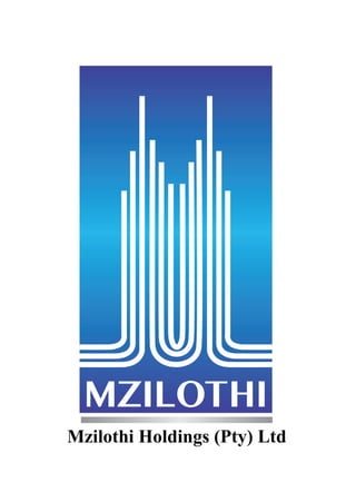 MZILOTHI
Mzilothi Holdings (Pty) Ltd
 