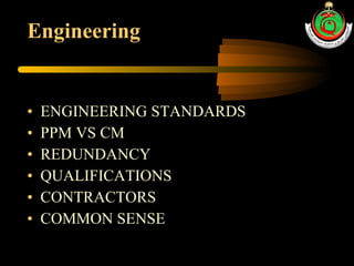 Engineering ENGINEERING STANDARDS PPM VS CM REDUNDANCY QUALIFICATIONS CONTRACTORS COMMON SENSE 
