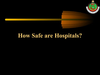 How Safe are Hospitals? 