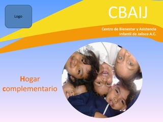 CBAIJ H ogar  c omplementario Centro de Bienestar y Asistencia Infantil de Jalisco A.C. Logo 
