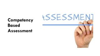 Competence Based assessment notes presentation | PPTX