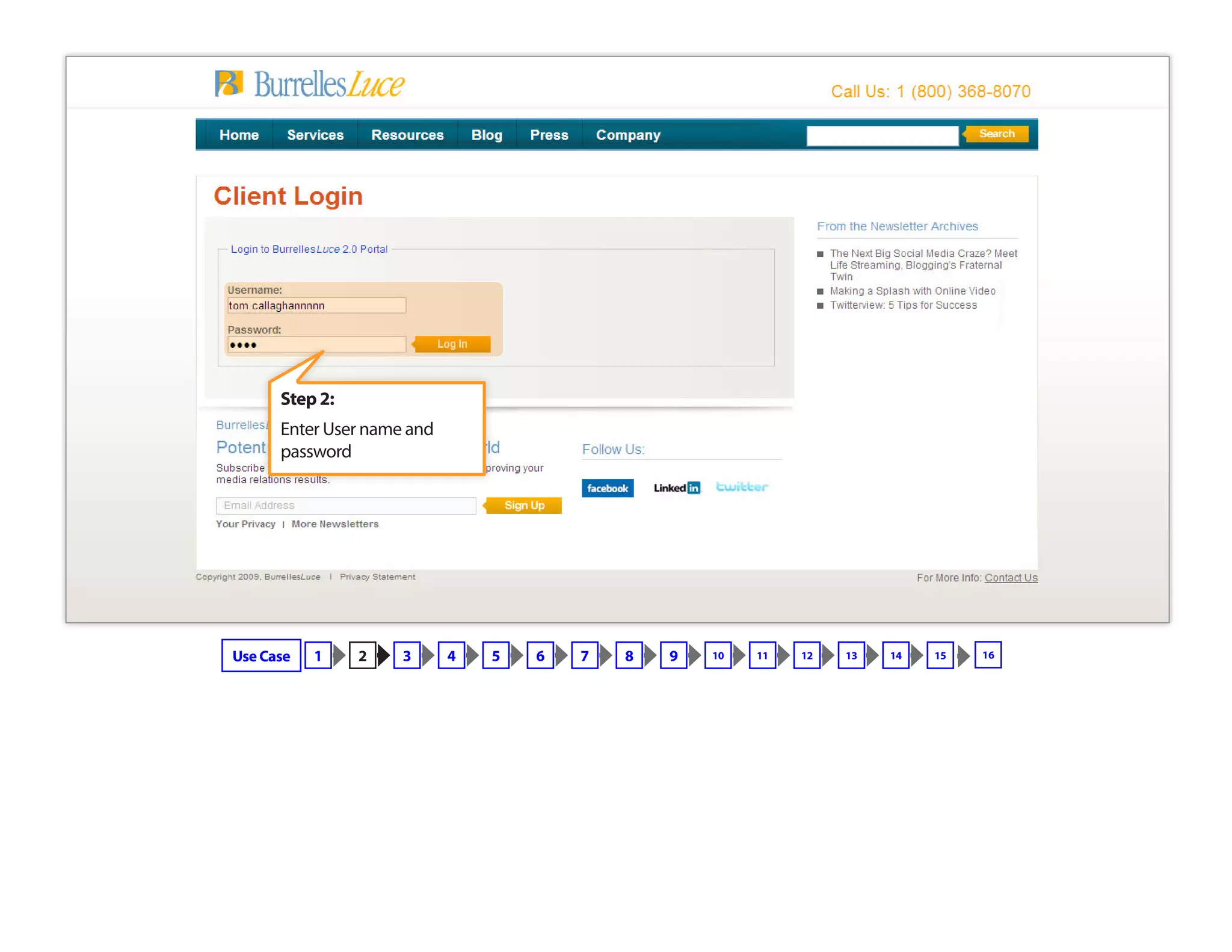 Step 2:
Enter User name and
password
Use Case 1 2 3 4 5 6 7 8 9 10 11 12 13 14 15 16
 
