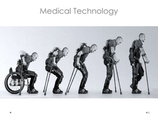 6
Medical Technology
 