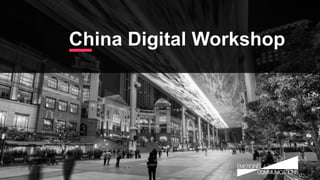 China Digital Workshop
 