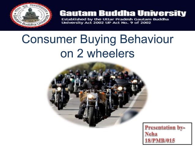 Consumer Buying Behavior on Two Wheelers | PPTX