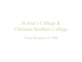 St Ann’s College & Christian Brothers College Class Reunion of 1980 